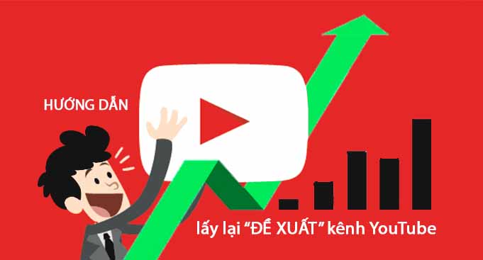 Hướng dẫn lấy lại đề xuất kênh YouTube