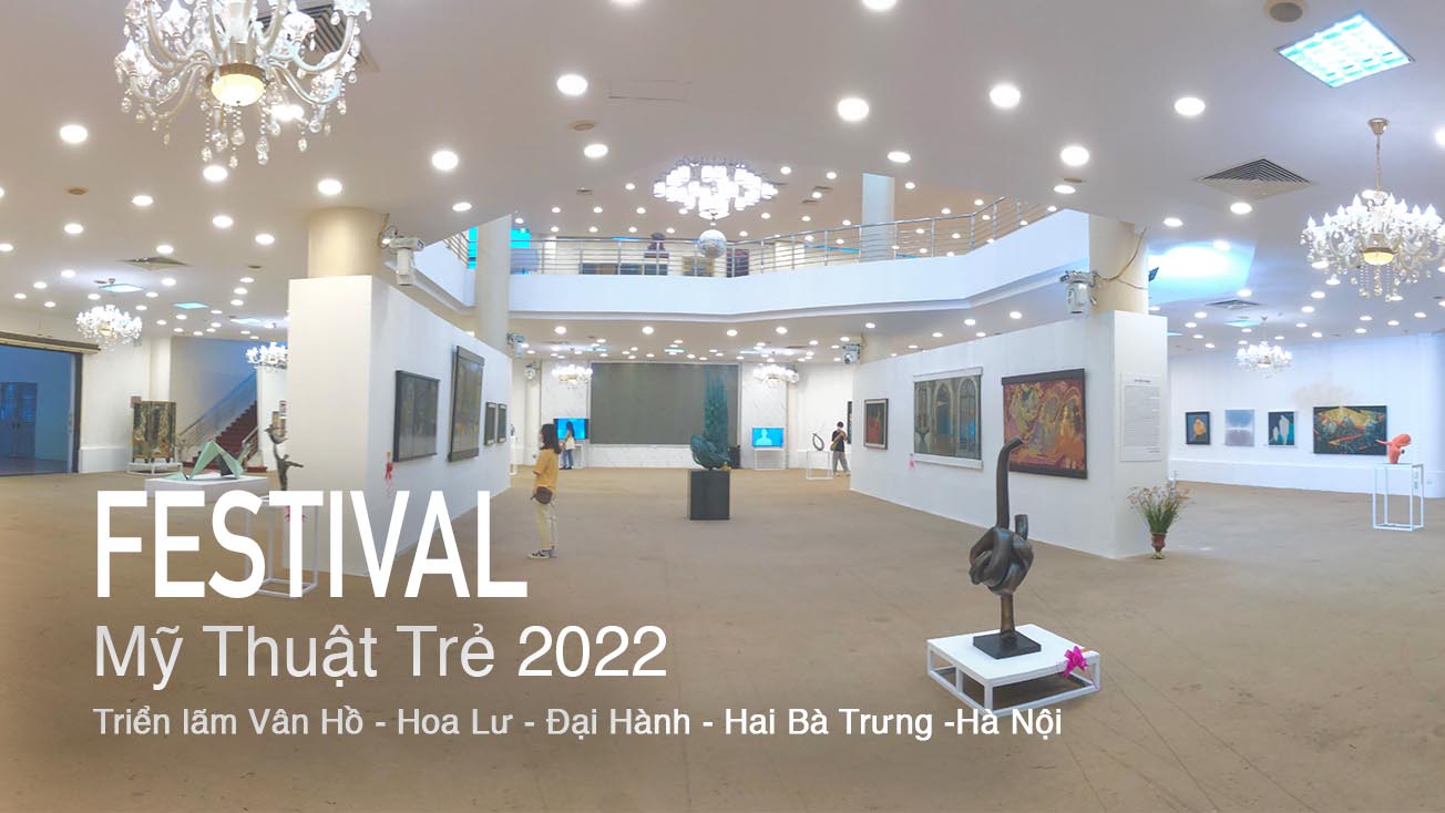 Cùng chiêm ngưỡng các tác phẩm nghệ thuật tại triển lãm Festival - Mỹ Thuật Trẻ 2022