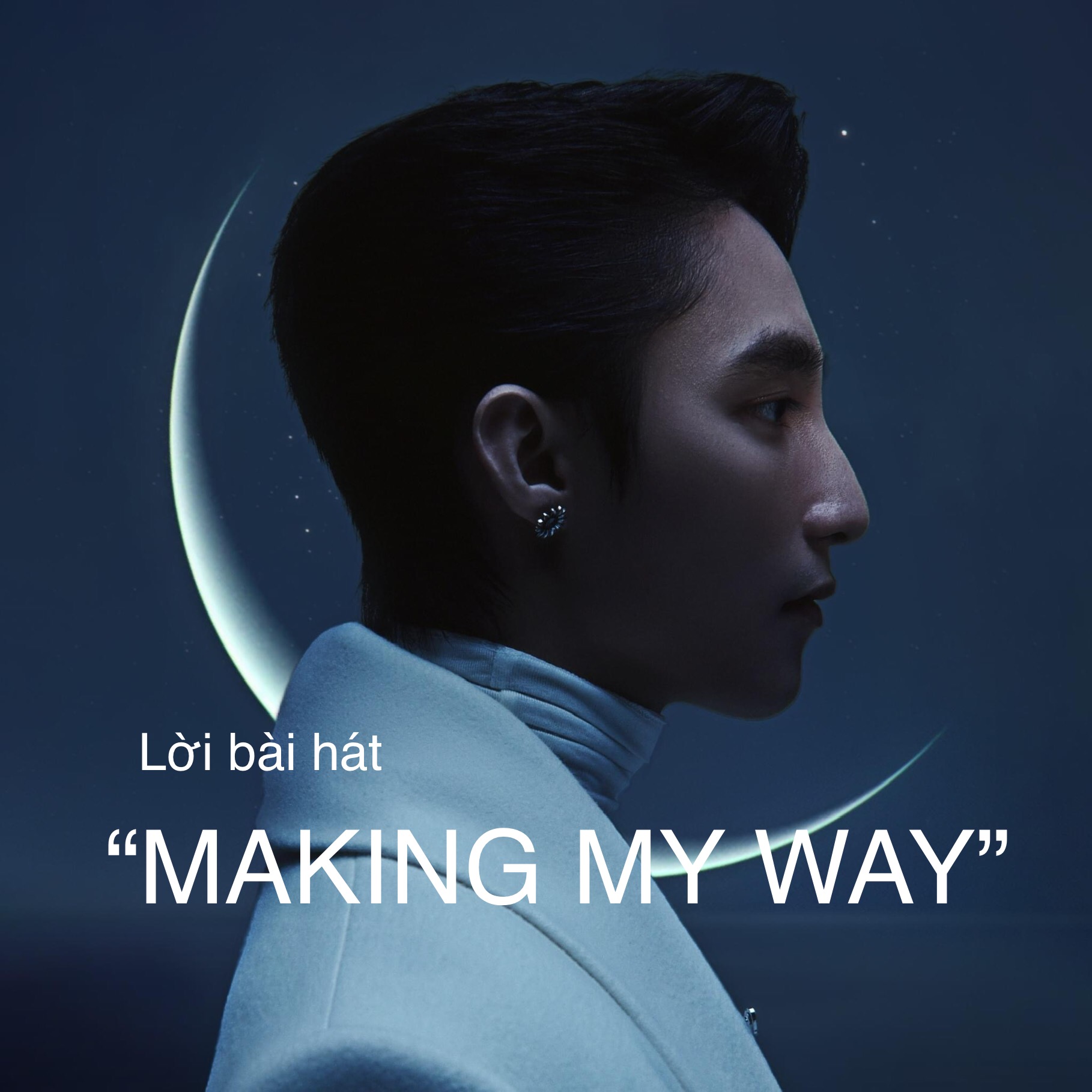 Lời bài hát MAKING MY WAY